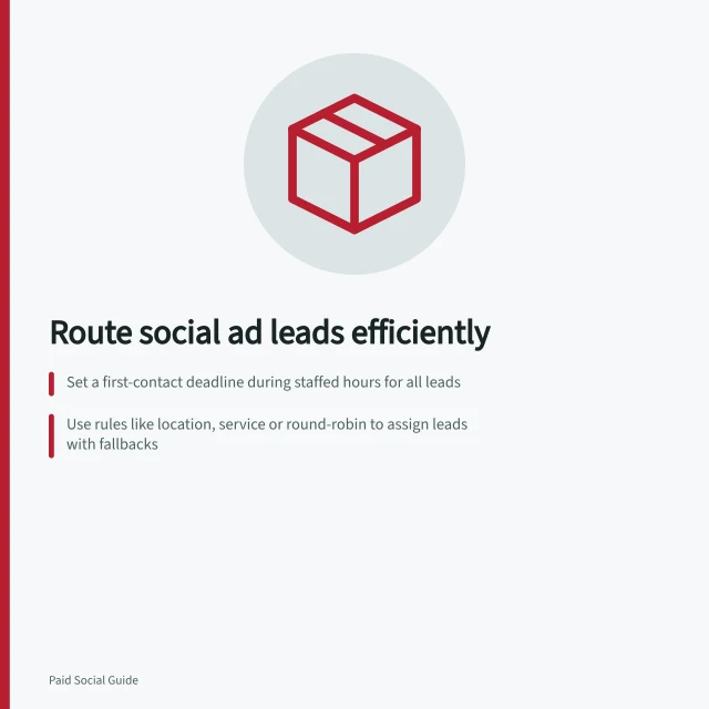 Route social ad leads efficiently: Set a first-contact deadline during staffed hours for all leads; Use rules like location, service or round-robin to assign leads with fallbacks; Verify delivery with sample submissions before campaign launch. Routing social ad leads while they are still relevant