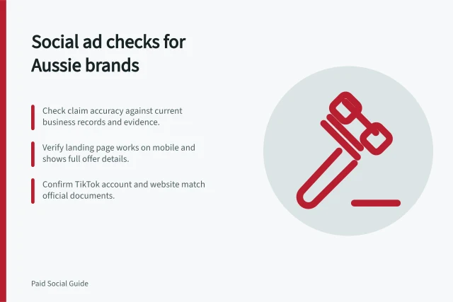 Social ad checks for Aussie brands: Check claim accuracy against current business records and evidence.; Verify landing page works on mobile and shows full offer details.; Confirm TikTok account and website match official documents. Social advertising policy and brand checks
